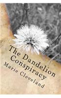 Dandelion Conspiracy