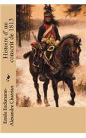 Histoire d' un conscrit de 1813