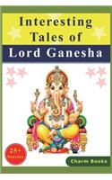 Interesting Tales of Lord Ganesha