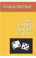 Das Leben meines Vaters