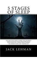 5 Stages of Sleep: Five Unforgettable Short Stories: The Children's Tower, Vampire Cat, Headless Woman B & B, The Hidden Door, and Four Things He Learned about Women(English)