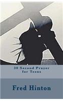 30 Second Prayer for Teens