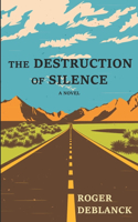 Destruction of Silence