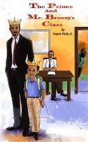 The Prince and Mr. Breezy's Class
