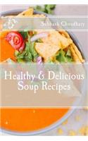 Healthy & Delicious Soup Recipes