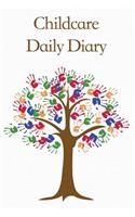 Childcare Daily Diary, Brown Hand Print Tree: Childminders Diary, Eyfs Recording, Childcare Daily Diary, 100 Pages(English)