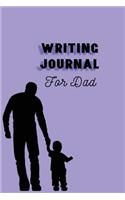 Writing Journal For Dad: Blank Journal Notebook To Write In