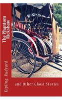 Phantom Rickshaw: and Other Ghost Stories