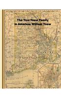 Yaw-Yeaw Family in America; Descendents of William Yeaw, Olive Thurber and Sarah Goff