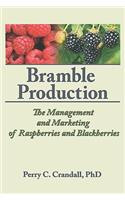 Bramble Production