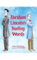 Abraham Lincoln's Dueling Words