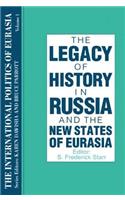International Politics of Eurasia: V. 1: The Influence of History