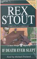 If Death Ever Slept: (Nero Wolfe Mysteries (Audio))