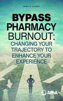 Bypass Pharmacy Burnout