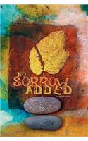 No Sorrow Added - A Poetic Collection of Beginnings