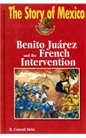 Benito Juarez and the French Intervention