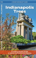 Indianapolis Trees: A Folding Pocket Guide to Native & Other Distinctive Species