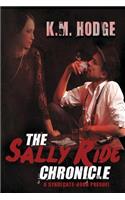 The Sally Ride Chronicle: A Gripping Crime Thriller