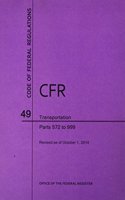 Code of Federal Regulations Title 49, Transportation, Parts 600-999, 2014