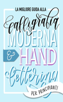 La migliore guida alla calligrafia moderna & hand lettering per principianti