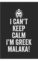 I Can't Keep Calm I'm Freek MALAKA!
