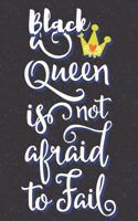 Black Queen is not Afraid to Fail