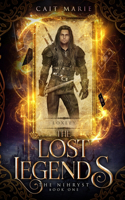 The Lost Legends: (1 The Nihryst)