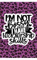I'm Not Bossy I Have Leadership Skills: Purple Leopard Print Sassy Mom Journal / Snarky Notebook