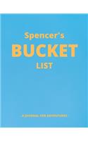 Spencer's Bucket List