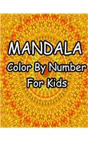 Mandala Color by Number for Kids: Beautiful Color by Number Mandalas