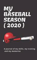 My Baseball Season ( 2020 )