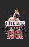 Queens Are Born In 1961: Blank Lined Notebook - Journal for Birthday Gift Idea