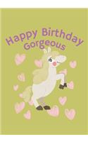 Happy Birthday Gorgeous