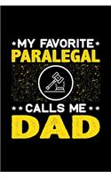 My Favorite Paralegal Calls Me Dad