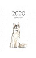 2020 Siberian Husky: Dated Weekly Planner With To Do Notes & Dog Quotes - Siberian Husky