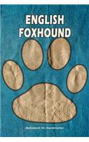 English Foxhound Notizbuch für Hundehalter: Hunderasse English Foxhound. Ideal als Geschenk für Hundebesitzer - 6x9 Zoll (ca. Din. A5) - 100 Seiten - gepunktete Linien