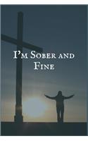I'm Sober and Fine