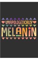 Unapologetically Melanin: Boujee women, black women journal, melanin and educated, gifts for black girls 6x9 Journal Gift Notebook with 125 Lined Pages