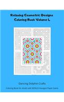 Relaxing Geometric Designs Coloring Book Volume 4