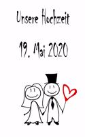 Unsere Hochzeit - 19. Mai 2020: Hochzeitsplaner, Weddingplaner, Hochzeitscheckliste, Jahrestag, Hochzeitsdatum - Individuelles Geschenk für Braut, Trauzeugen, Trauzeugin und Brautp