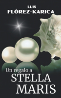 Un regalo a Stella Maris