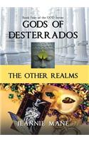 Gods of Desterrados