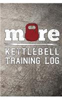 More Kettlebell Training Log: Workout Tracker
