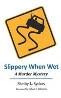 Slippery When Wet