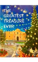Greatest Treasure Ever