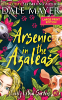 Arsenic in the Azaleas