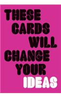 These Cards Will Change Your Ideas