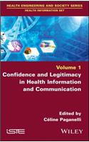 Confidence and Legitimacy in Health Information and Communication