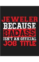 Jeweler Because Badass Isn't an Official Job Title