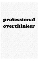 Professional Overthinker